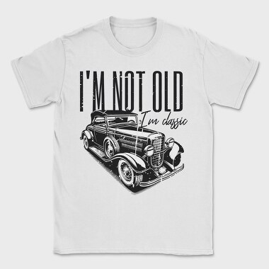 I M Not Old, Tricou Barbati (Unisex)