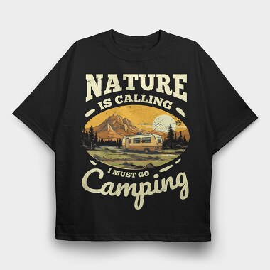 I Must Go Camping, Tricou Oversize Barbati (Unisex)