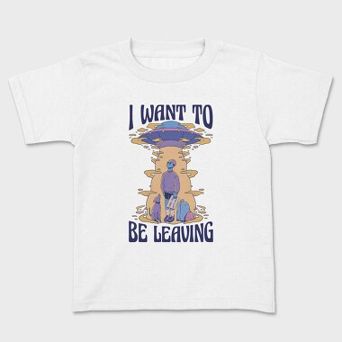 I Want to Be Leaving, Tricou Copii