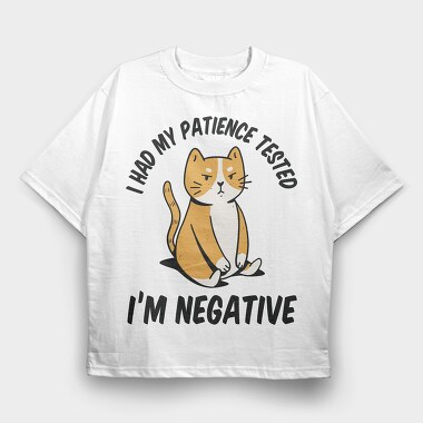 Im Negative Patience Test, Tricou Oversize Barbati (Unisex)