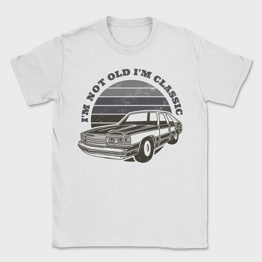 Im Not Old Im Classic, Tricou Barbati (Unisex)