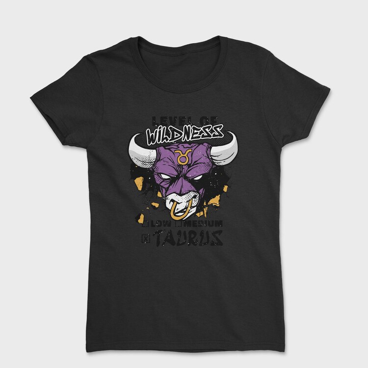 Level Of Wildness Taurus, Tricou Femei