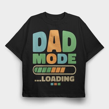 Loading Dad Mode, Tricou Oversize Barbati (Unisex)