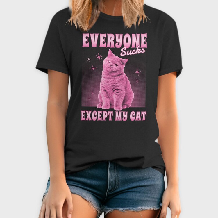 Everyone Sucks Except My Cat, Tricou Barbati (Unisex)