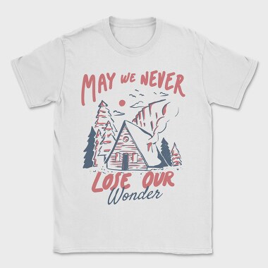 May We Never Lose Our Wonder Cabin, Tricou Barbati (Unisex)