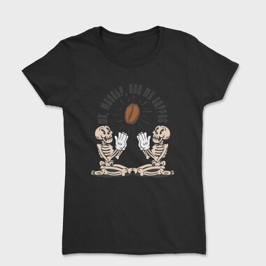 Me Myself and My Coffee, Tricou Femei