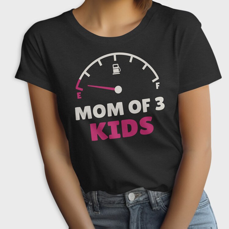 Mom of Three, Tricou Femei