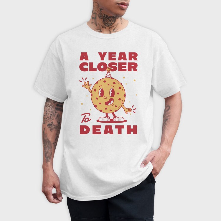 A Year Closer to Death, Tricou Barbati (Unisex)