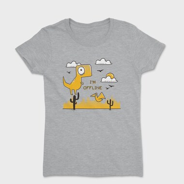 I'm Offline, Tricou Femei
