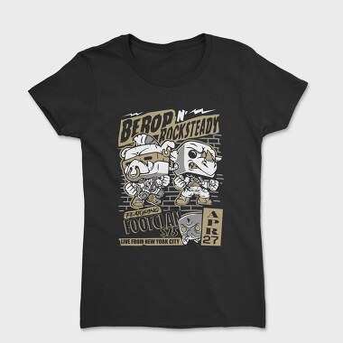 Berop Rocksteady Footclan, Tricou Femei