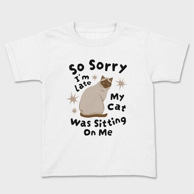 My Cat Was Sitting on Me, Tricou Copii
