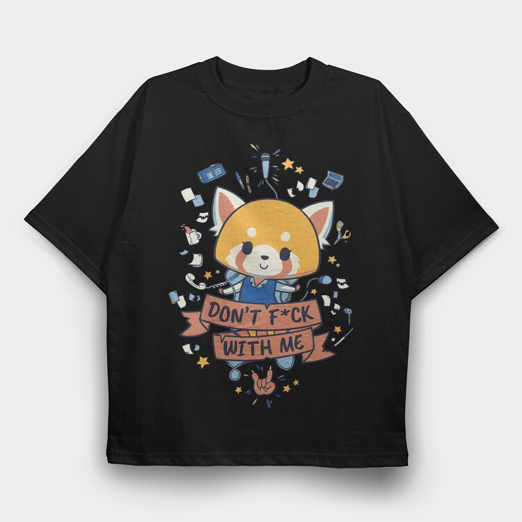 Don t Fuck With Me, Tricou Oversize Barbati (Unisex)