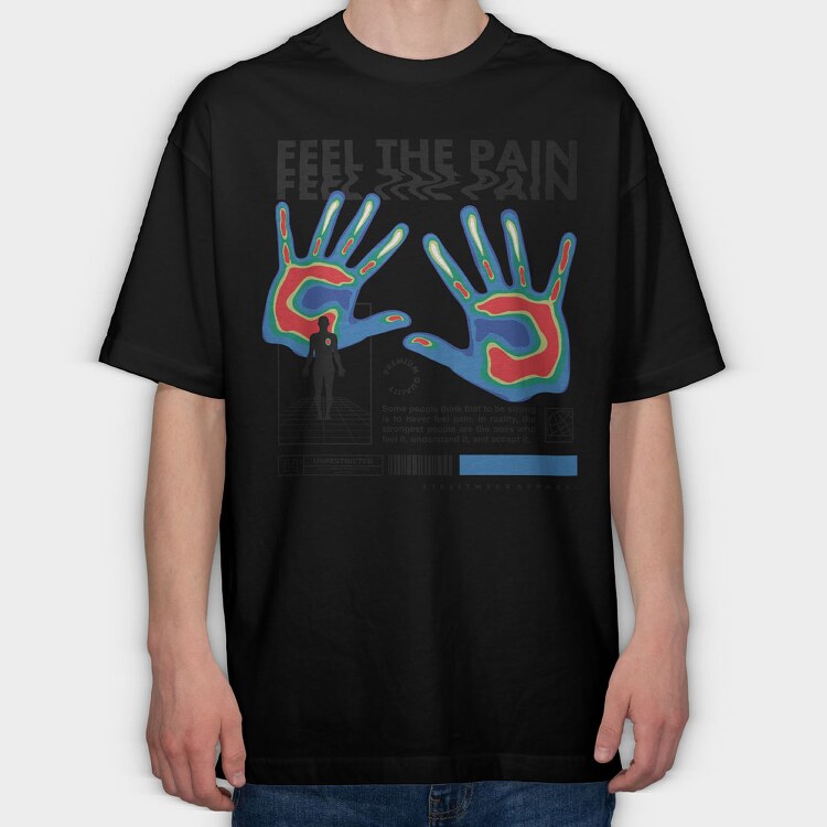 Feel The Pain 1, Tricou Oversize Barbati (Unisex)