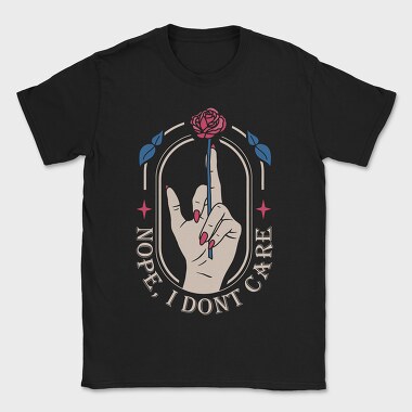 Nope I Dont Care, Tricou Barbati (Unisex)