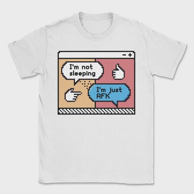 Not Sleepinj Just Afk, Tricou Barbati (Unisex)