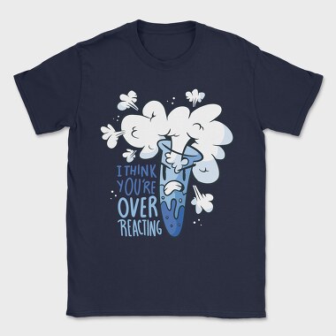 Overreacting, Tricou Barbati (Unisex)