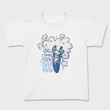 Overreacting, Tricou Copii