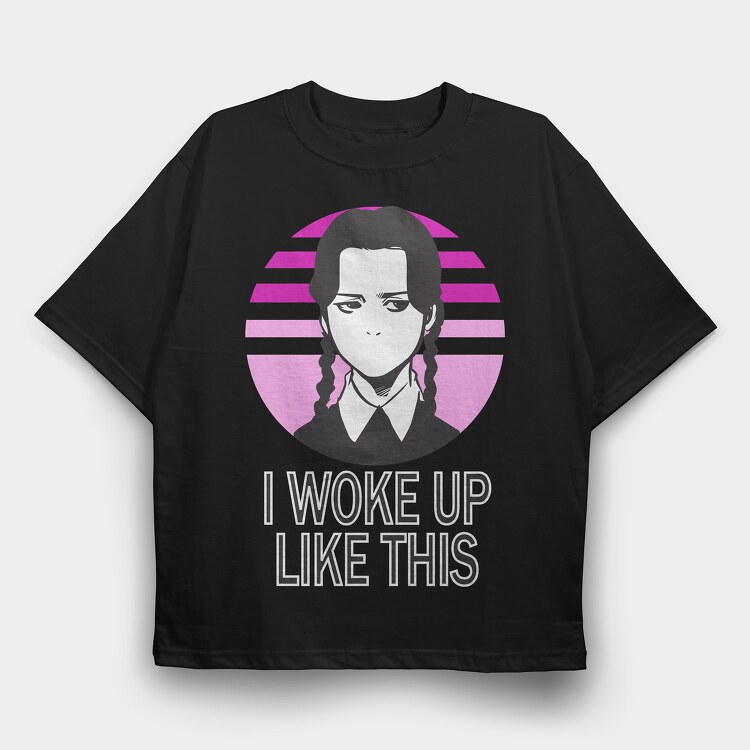 I Woke Up Like This Merlina, Tricou Oversize Barbati (Unisex)