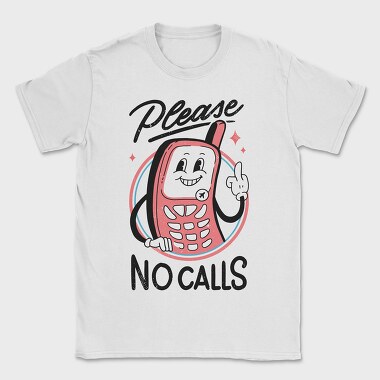 Please No Calls, Tricou Barbati (Unisex)