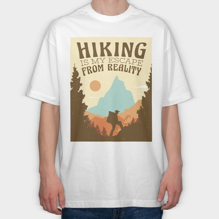 Hiking Is My Escape From Reality, Tricou Oversize Barbati (Unisex)