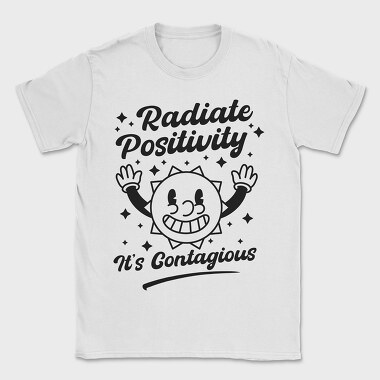 Radiate Positivity Contagious, Tricou Barbati (Unisex)