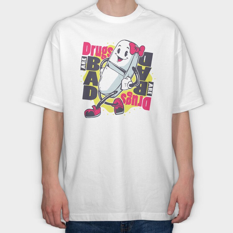 Drugs Bad, Tricou Oversize Barbati (Unisex)