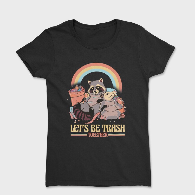 Raccoon Possum Garbage Rainbow, Tricou Femei