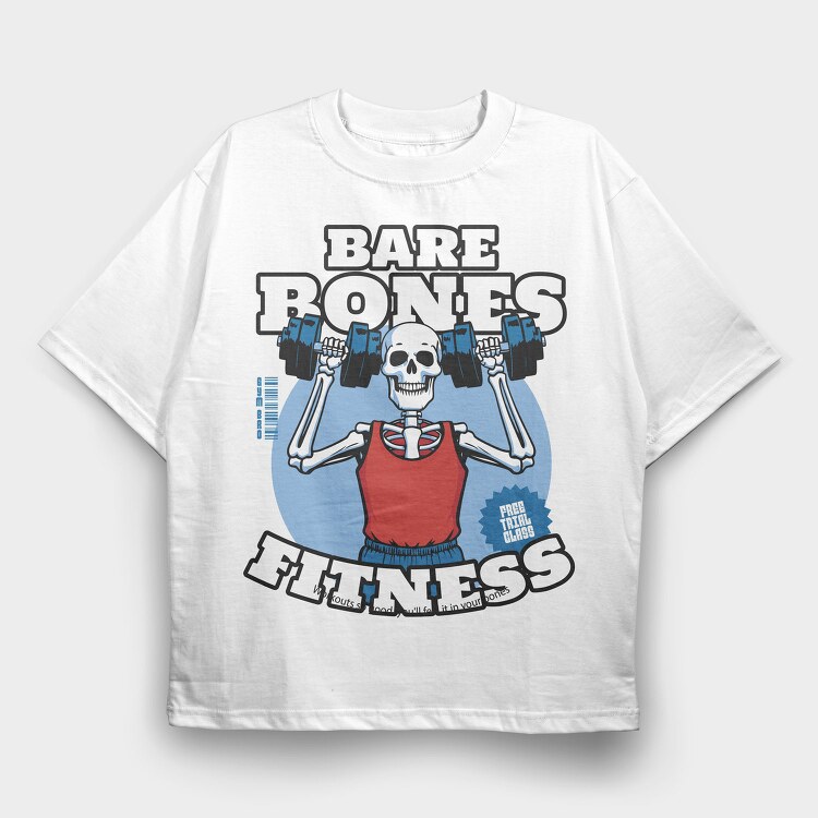 Fitness Bare Bones, Tricou Oversize Barbati (Unisex)