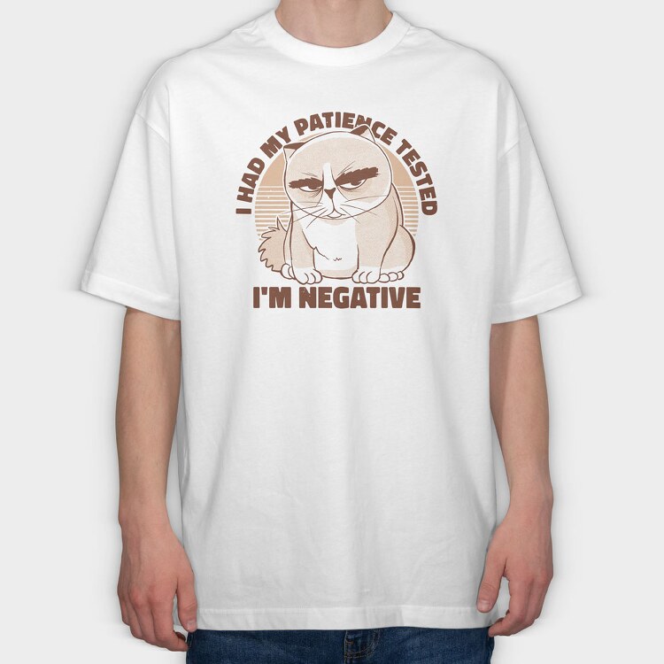 I Had My Patience Tested, Tricou Oversize Barbati (Unisex)