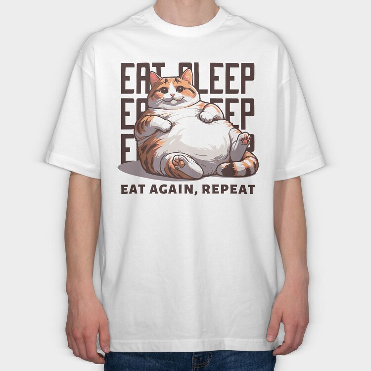 Cat Eat Sleep Repeat, Tricou Oversize Barbati (Unisex)