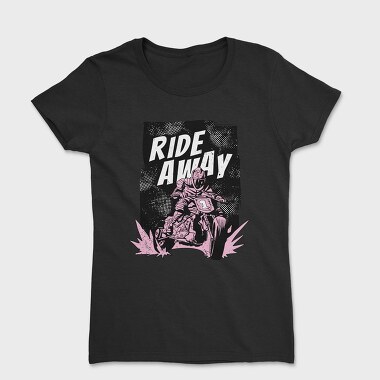 Ride Away, Tricou Femei