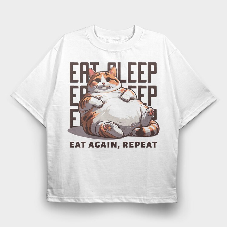 Cat Eat Sleep Repeat, Tricou Oversize Barbati (Unisex)