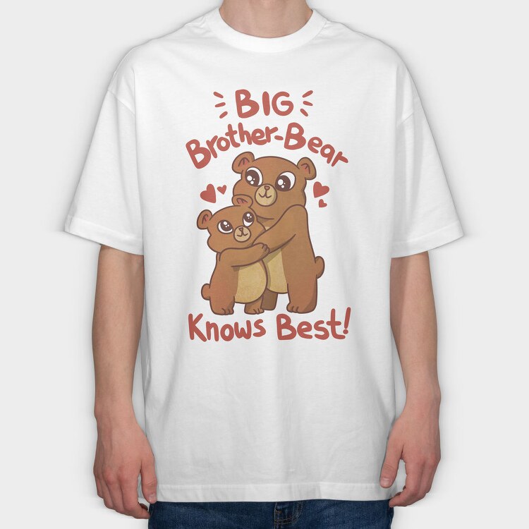 Big Bear Brother Knows Best, Tricou Oversize Barbati (Unisex)