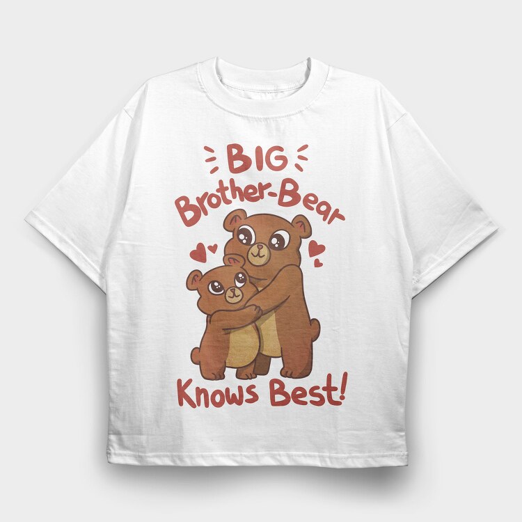 Big Bear Brother Knows Best, Tricou Oversize Barbati (Unisex)