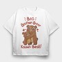 Big Bear Brother Knows Best, Tricou Oversize Barbati (Unisex)