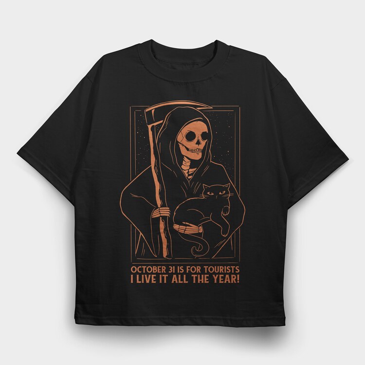 October 31 Is for Tourists, Tricou Oversize Barbati (Unisex)