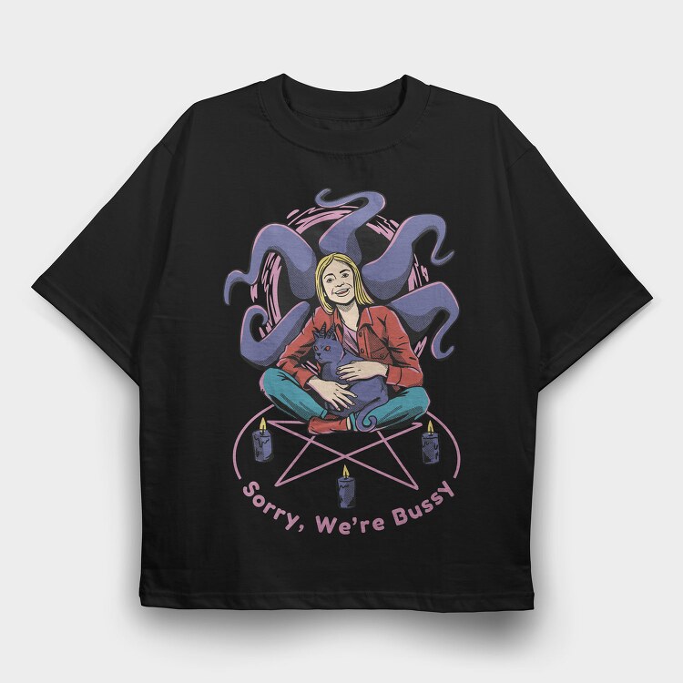 Satanic Woman And Cat In Ritual Sorry We Are Bussy, Tricou Oversize Barbati (Unisex)