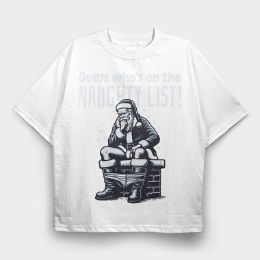 Santa Naughty List, Tricou Oversize Barbati (Unisex)