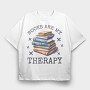Books Are My Therapy, Tricou Oversize Barbati (Unisex)