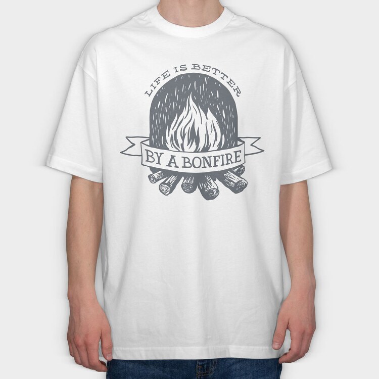 Life Is Better by a Bonfire, Tricou Oversize Barbati (Unisex)