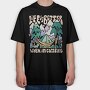 Life Is Better When Im Camping, Tricou Oversize Barbati (Unisex)