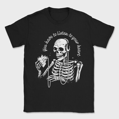 Skeleton Listen to Your Hearth, Tricou Barbati (Unisex)