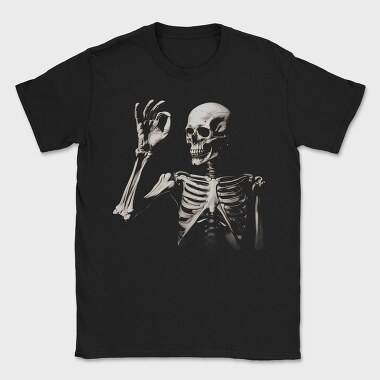 Skeleton Ok, Tricou Barbati (Unisex)