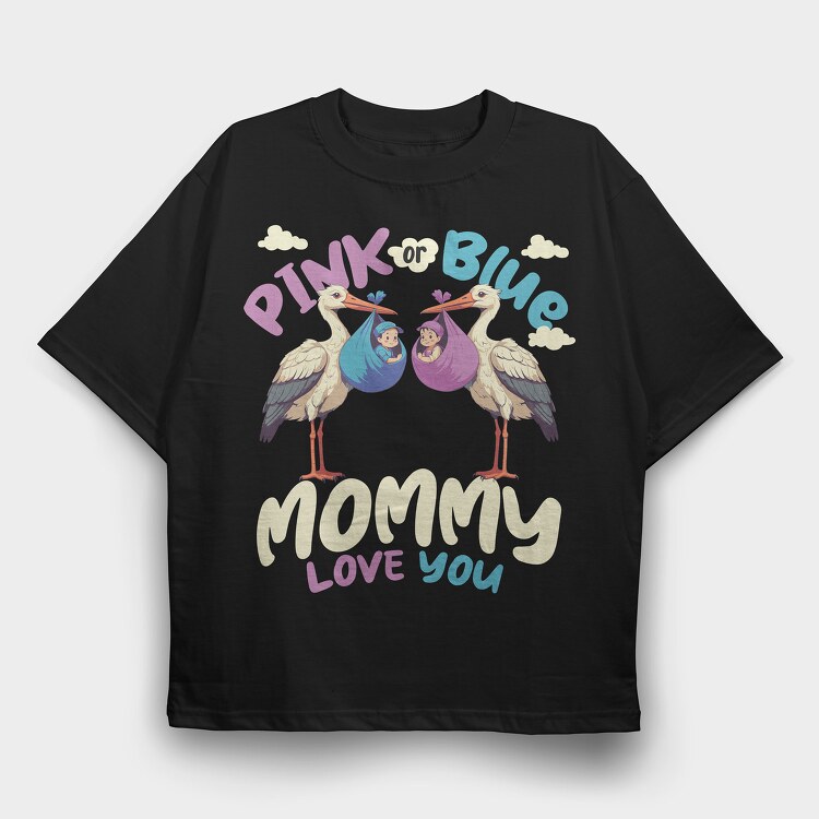 Pink or Blue Babies, Tricou Oversize Barbati (Unisex)