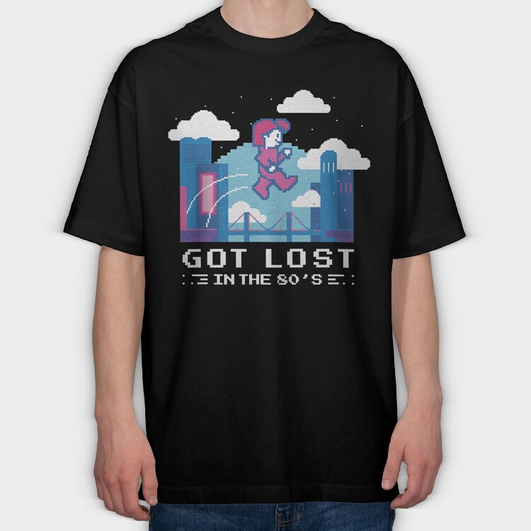 Got Lost in the 80S, Tricou Oversize Barbati (Unisex)