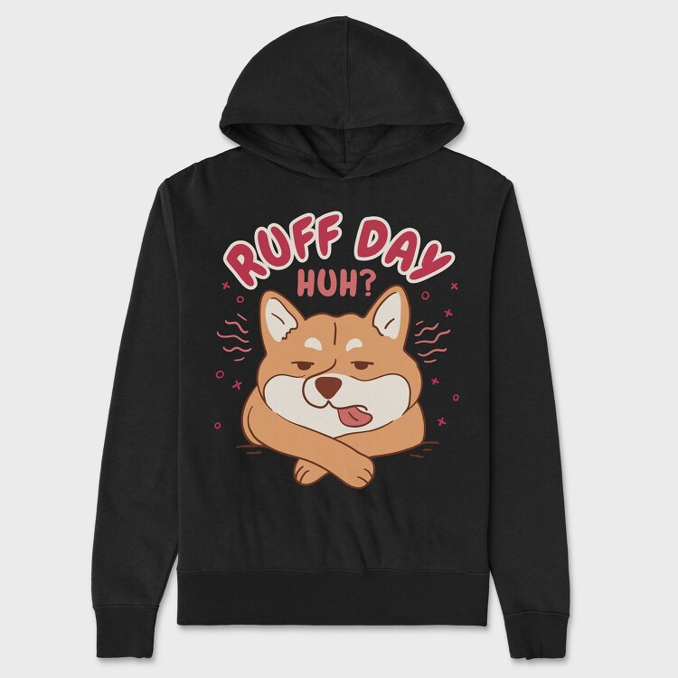 Ruff Day Funny Pet Dog Quote, Hanorac Oversize Barbati (Unisex)