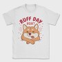 Ruff Day Funny Pet Dog Quote, Tricou Barbati (Unisex)