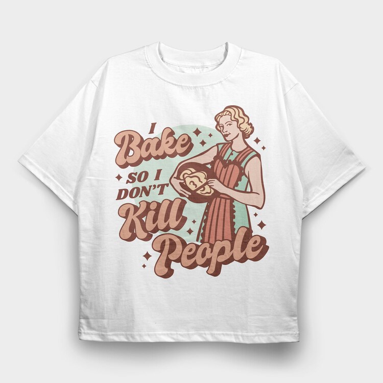 Retro Woman Baking Bake Kill Funny, Tricou Oversize Barbati (Unisex)
