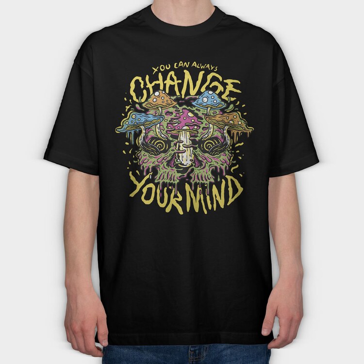You Can Always Change Your Mind, Tricou Oversize Barbati (Unisex)