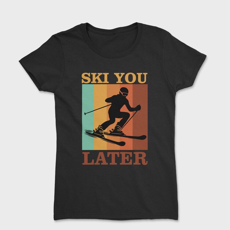 Retro Ski Sky Quote, Tricou Femei